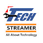 Tech Streamer