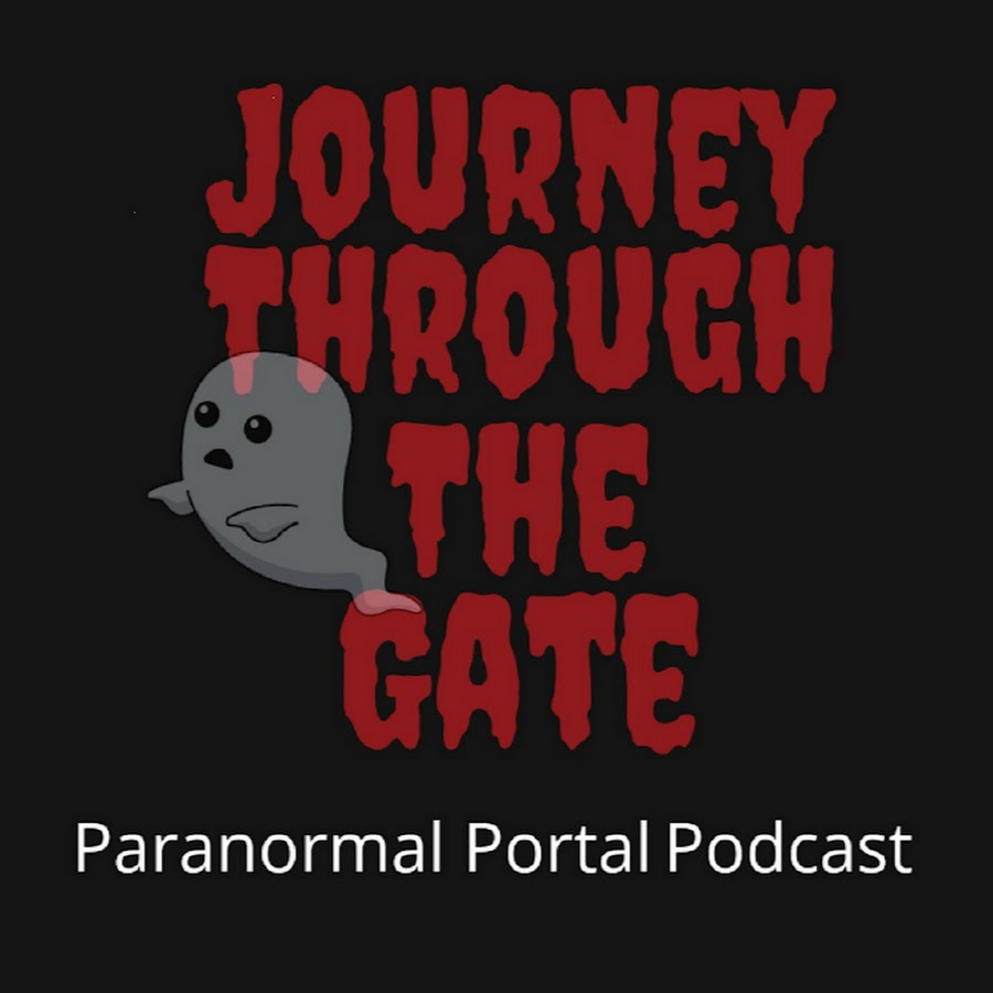 Journey Through the Gate Paranormal Portal Podcast