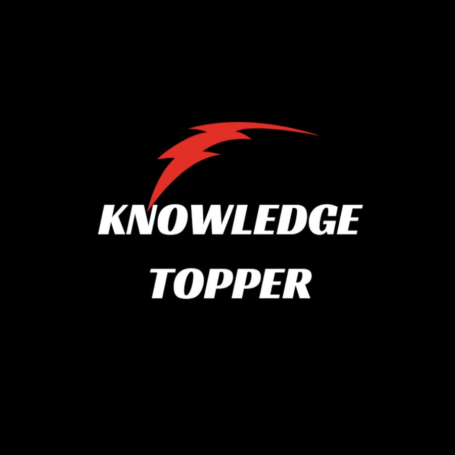 Knowledge Topper @KnowledgeTopper