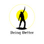 Being Better