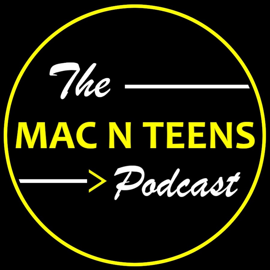 Mac n Teens Podcast