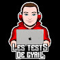 Les Tests de Cyril