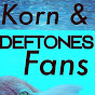 Korn & Deftones Fans