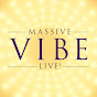 Massive Vibe Live!