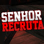 Senhor Recruta