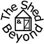 The Shed and Beyond