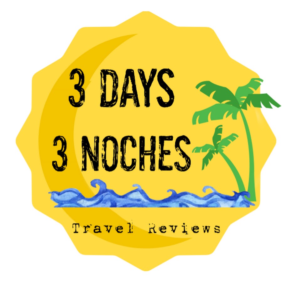 3 Days 3 Noches