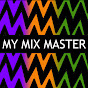 My Mix Master