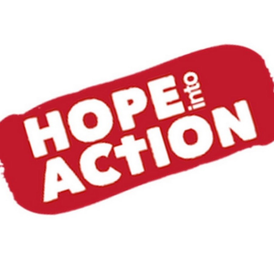 Hope into Action - YouTube Hope into Action