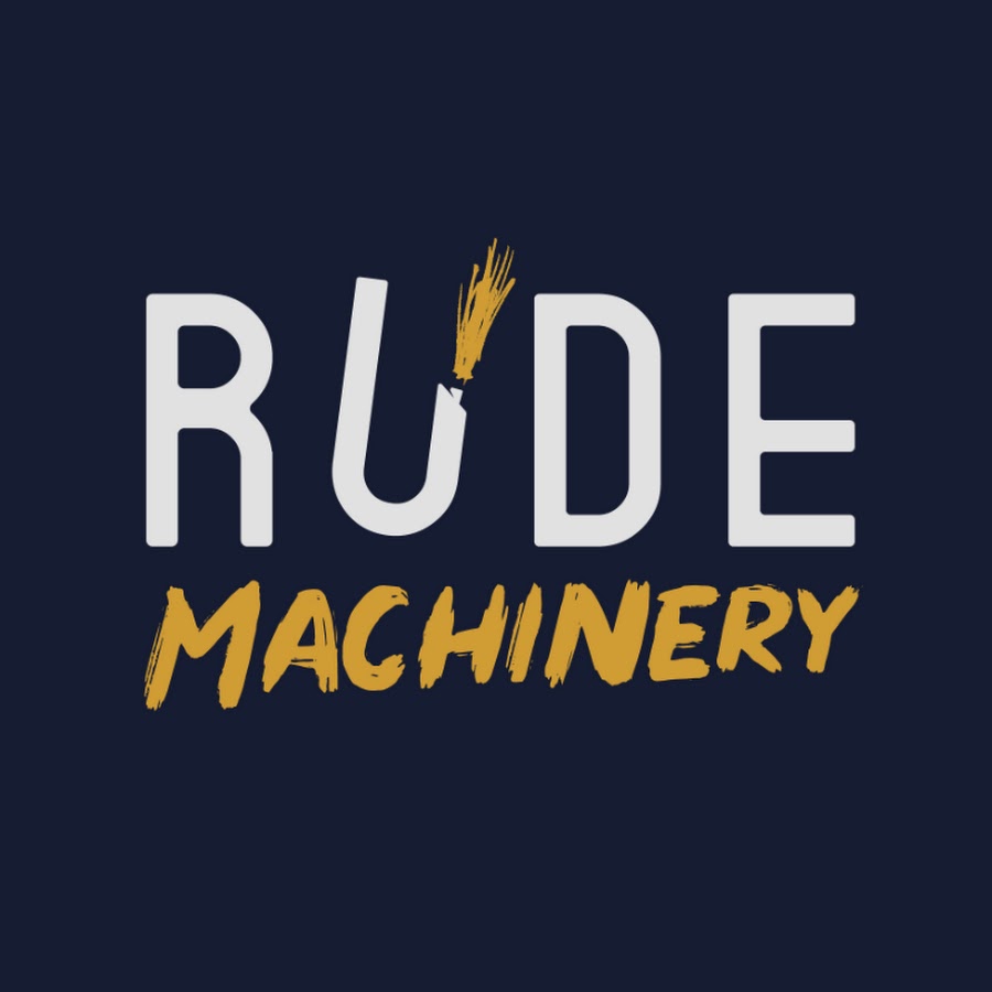 Rude Machinery