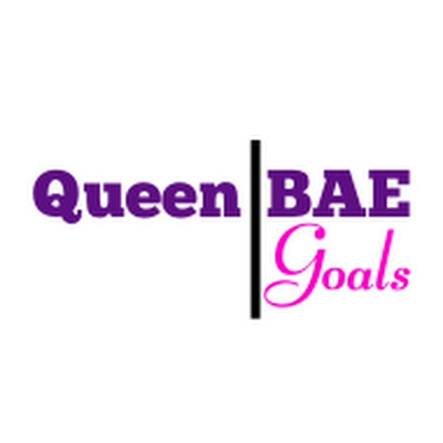 Queen BAE Goals