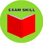 EXAM SKILL