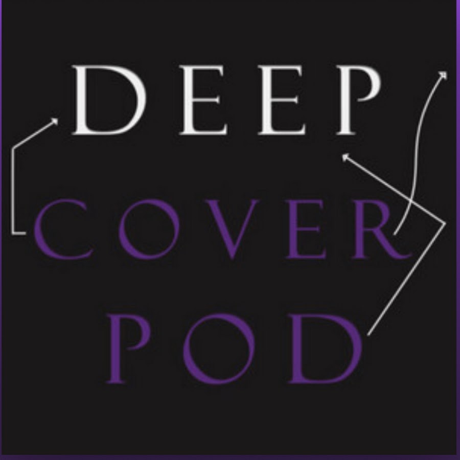 Deep Cover Podcast