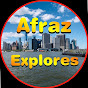 Afraz Explores