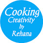 Cooking Creativity by Rehana