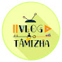 Vlog Tamizha