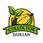 Collector Durian