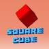 Square Cube