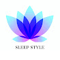 SLEEP STYLE