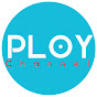 PLOY CHANNEL