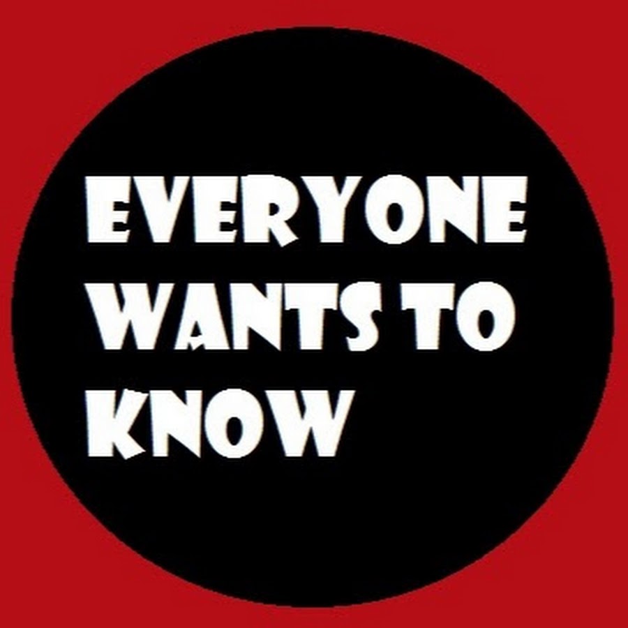 Everyone wants to know youtube