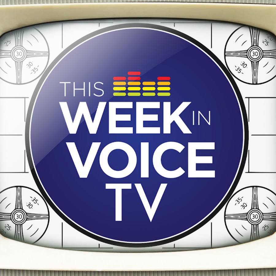 This Week In Voice TV