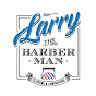 Larry The Barberman