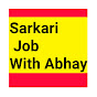 Sarkari Job With Abhay