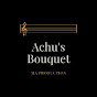 Achu's Bouquet