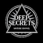 DEEP SECRETS