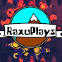 RaxuPlays