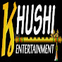 khushi entertainment