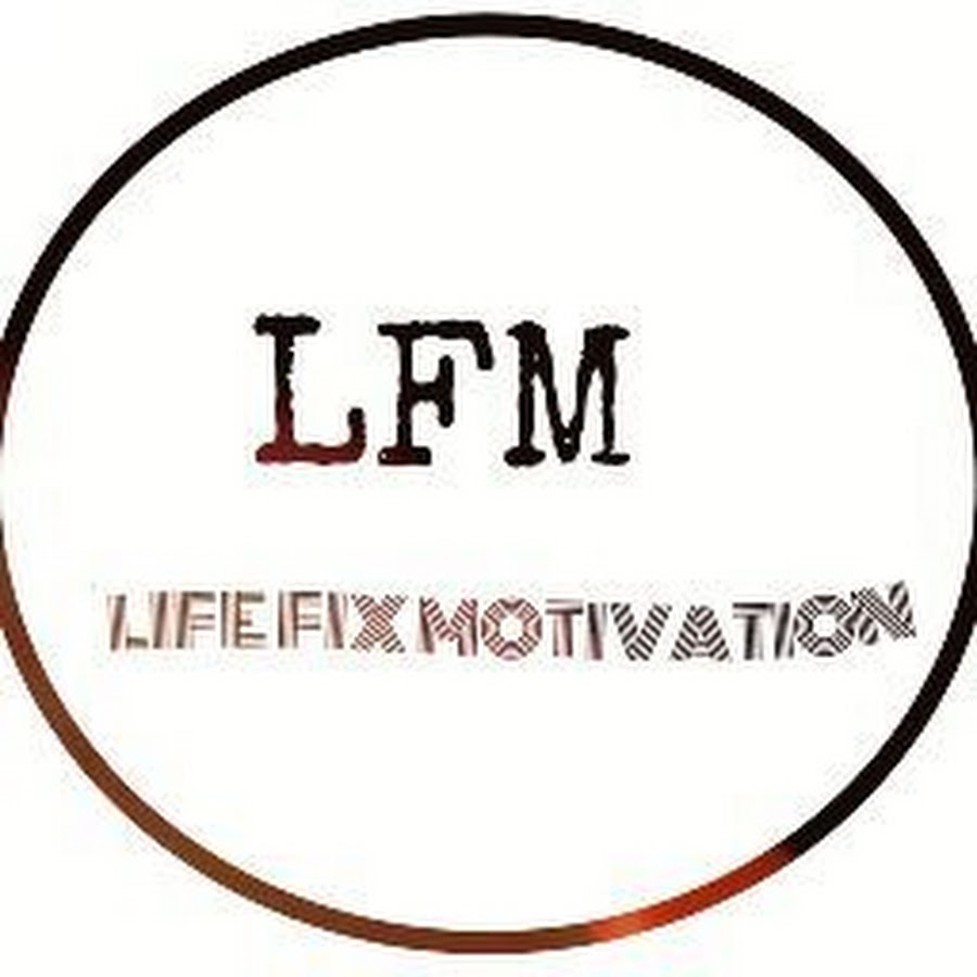 LIFEFIX MOTIVATION - YouTube LIFEFIX MOTIVATION
