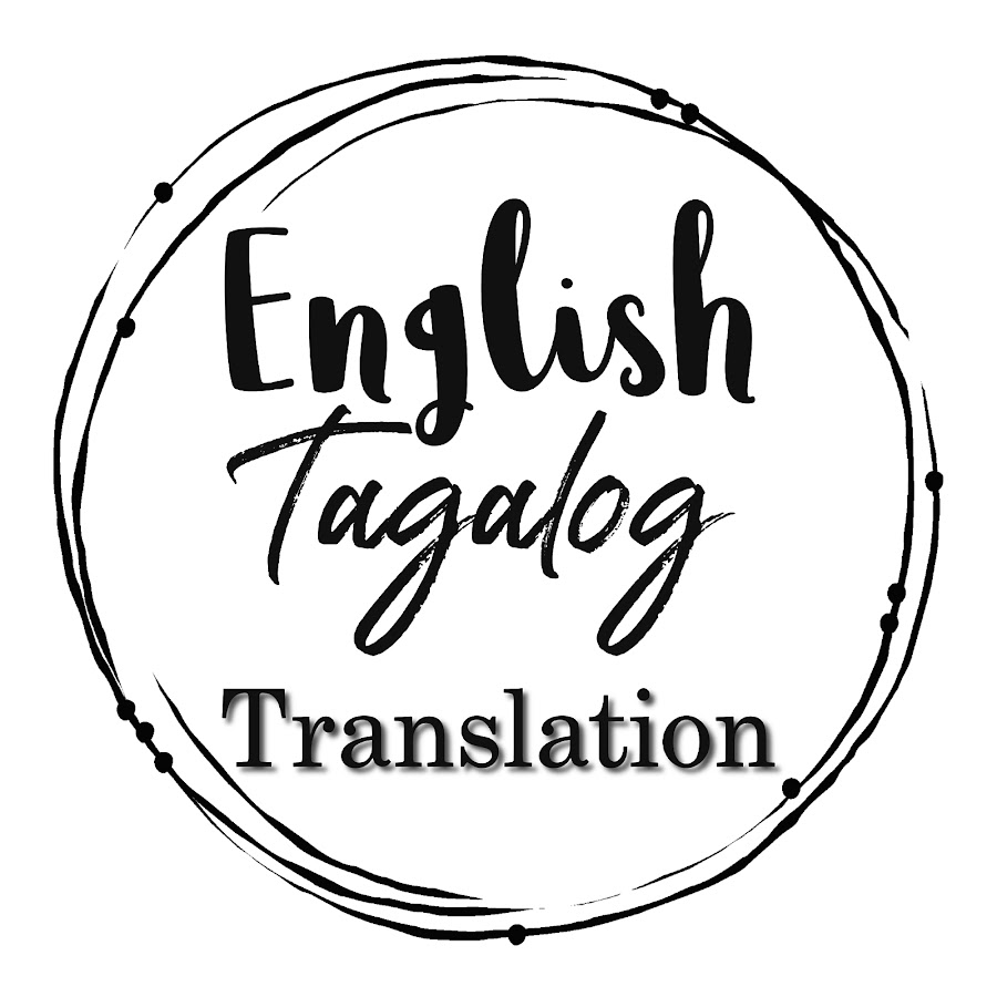 English-Tagalog Translation @EnglishTagalogTranslation