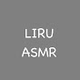 \ LIRU ASMR /