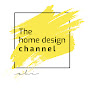 The home design channel