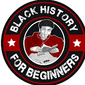 Black History for Beginners