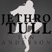 Jethro Tull & Ian Anderson