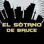 El Sótano de Bruce