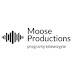 Moose Productions!