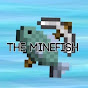 The MineFish