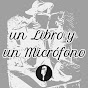 Un Libro y un Micrófono