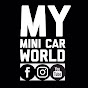 MY MINI CAR WORLD