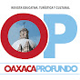 Oaxaca Profundo