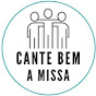 Cante Bem a Missa