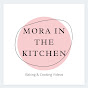 mora in the kitchen