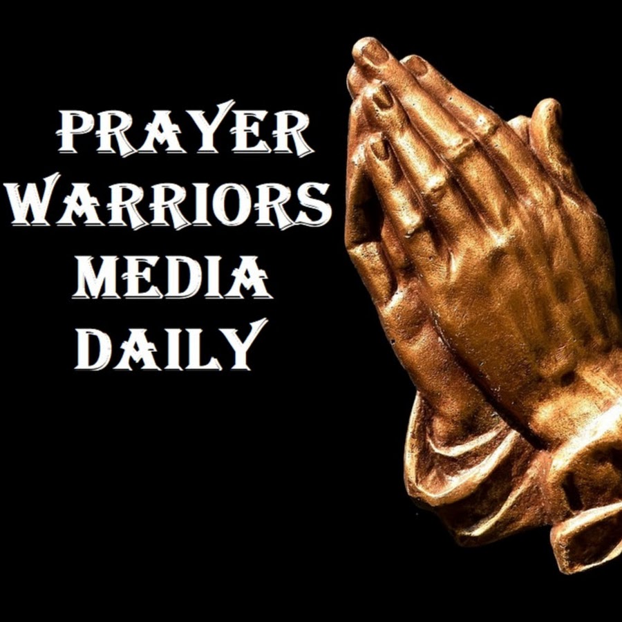 Prayer Warriors Media Daily 