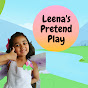 Leena's Pretend Play
