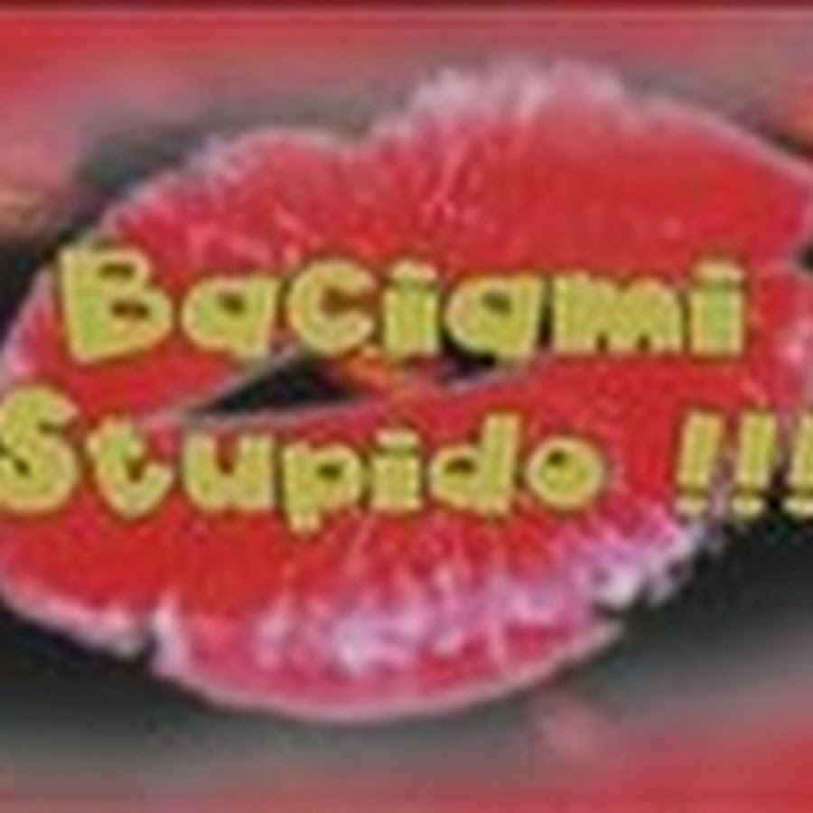 baciamistupidotv - YouTube