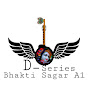 D-Series Bhakti Sagar A1
